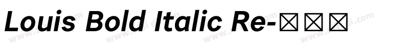 Louis Bold Italic Re字体转换